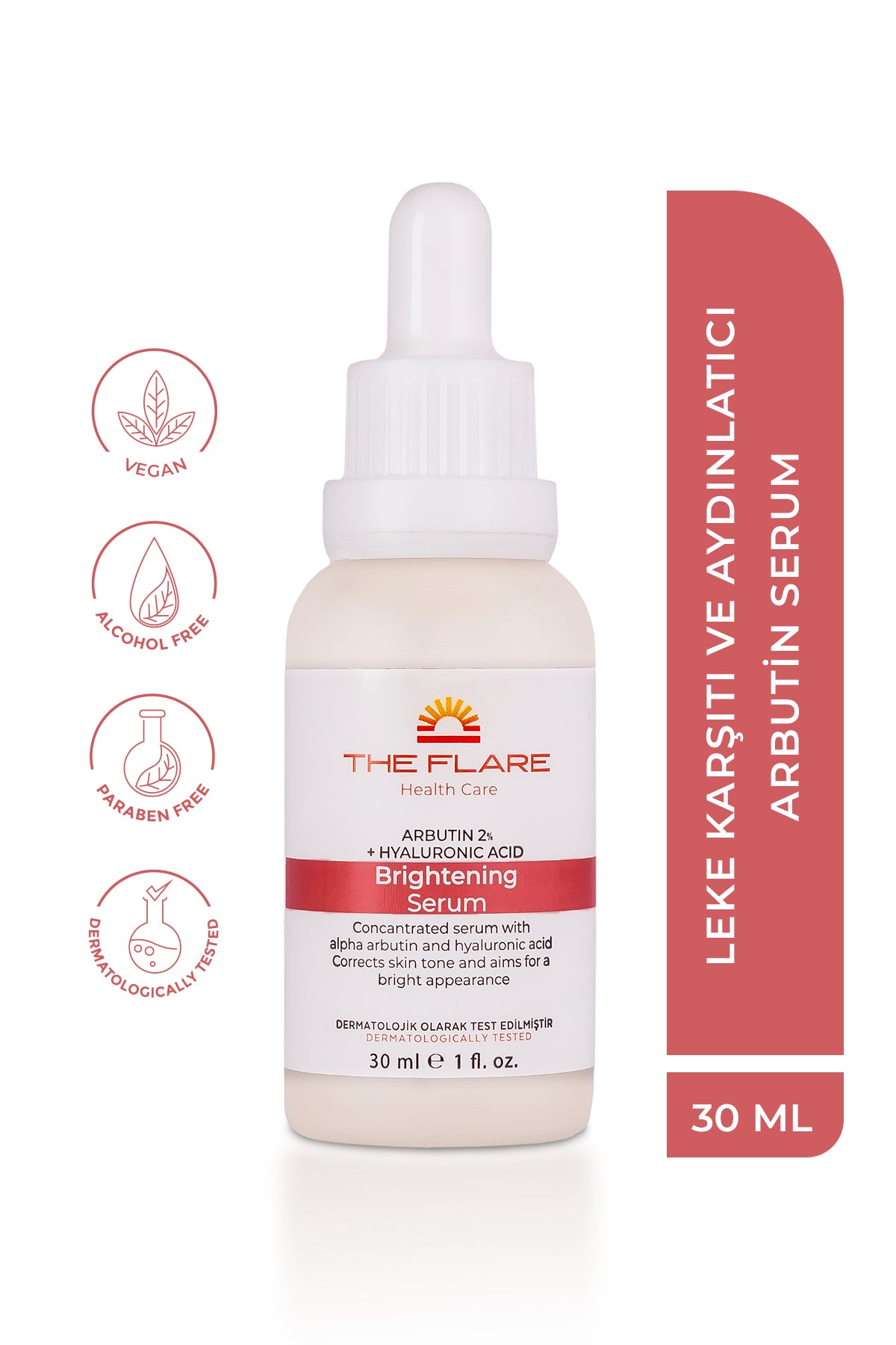 Leke Karşıtı Cilt Tonu Eşitleyici Cilt Bakım Serumu 30 Ml (Arbutin %2 + Hyaluronic Acid) - The Flare Health Care